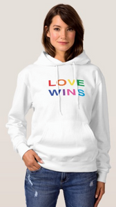 Shop Our New Line Of, Love Wins, Hooded Sweatshirts And T-Shirts On Zazzle